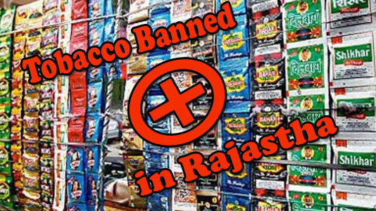 Tobacco Banned in Rajasthan