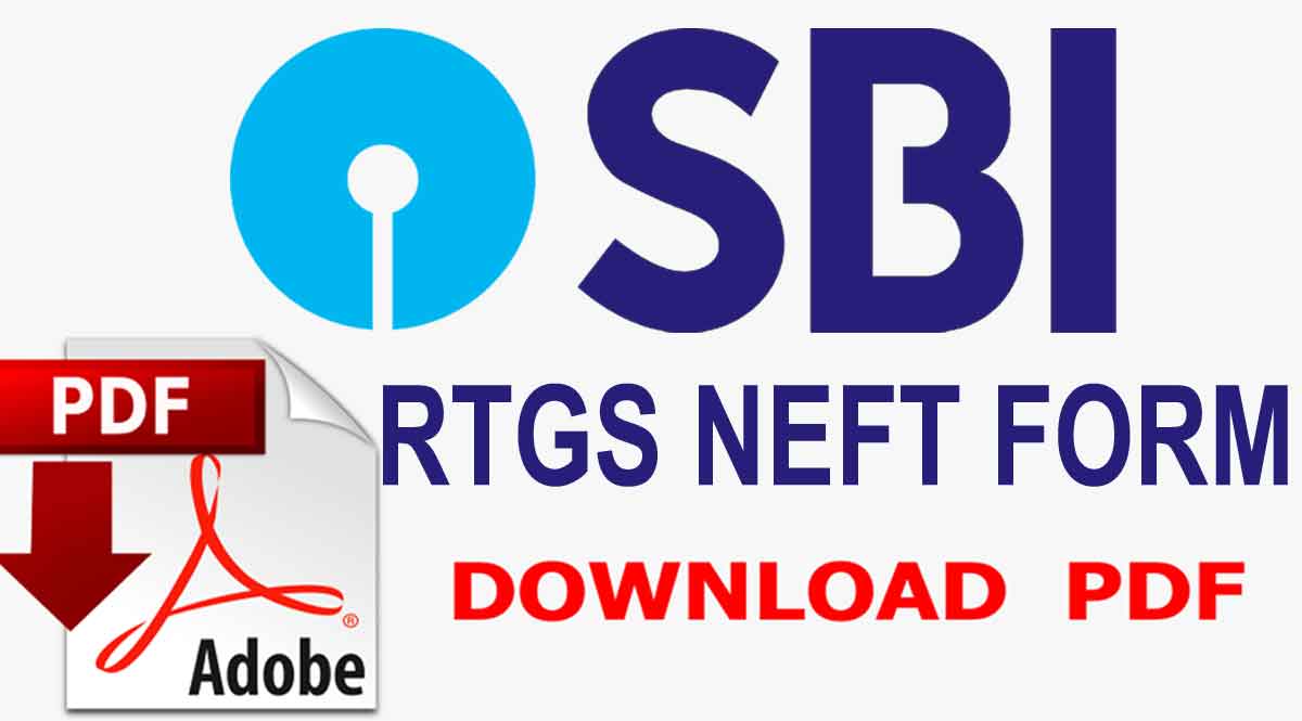 PDF] SBI Bank RTGS/NEFT Application Form Download 2021 | Application Form